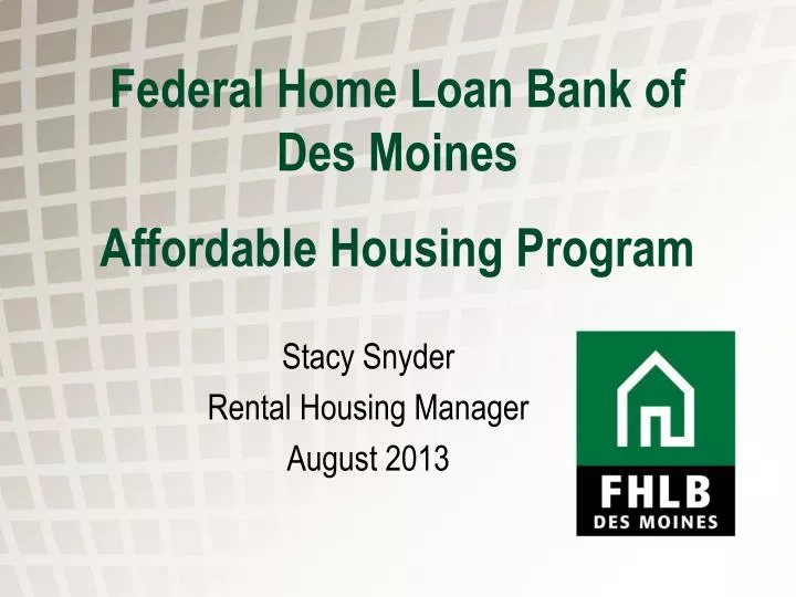 federal home loan bank of des moines affordable housing program