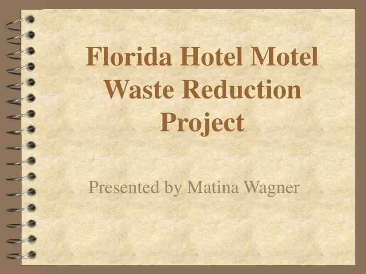 florida hotel motel waste reduction project
