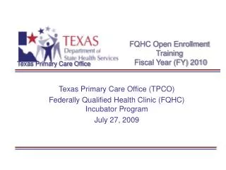 FQHC Open Enrollment Training Fiscal Year (FY) 2010