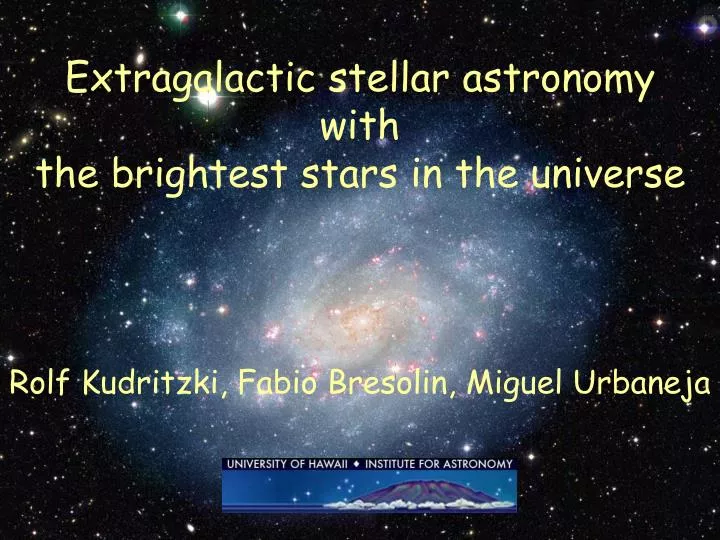 extragalactic stellar astronomy with the brightest stars in the universe