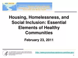 Housing, Homelessness, and Social Inclusion: Essential Elements of Healthy Communities