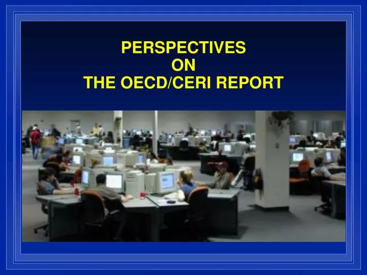 perspectives on the oecd ceri report