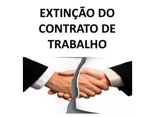extin o do contrato de trabalho