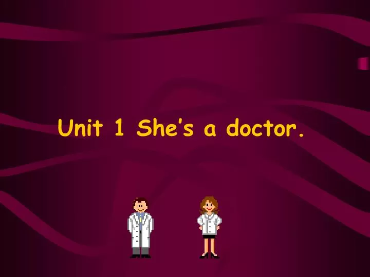 unit 1 she s a doctor
