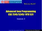 Advanced Java Programming CSE 7345/5345/ NTU 531 - slide 1