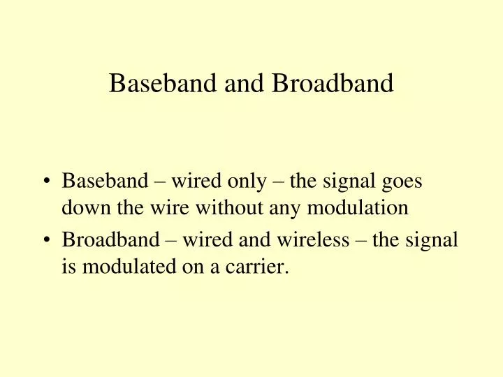 baseband and broadband