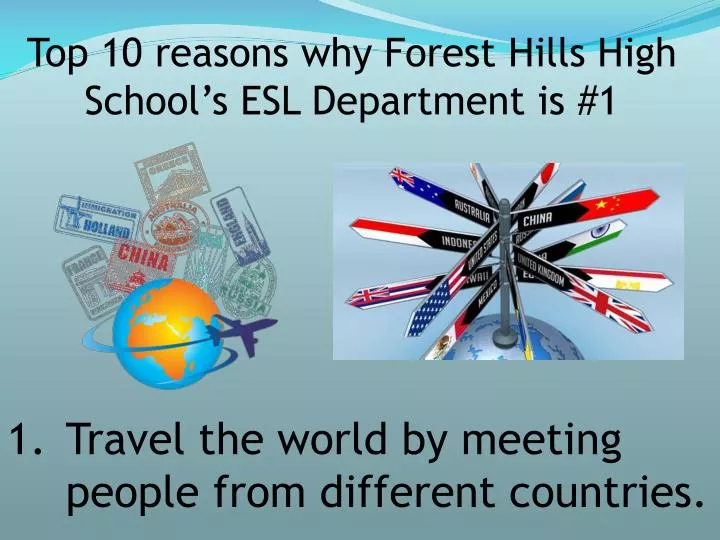 top 10 reasons why forest hills high school s esl department is 1