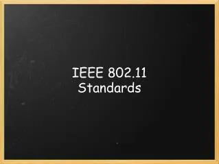 IEEE 802.11 Standards