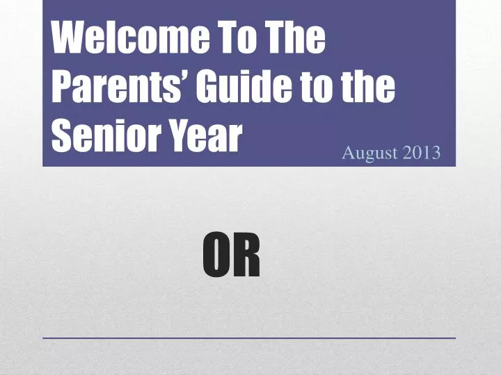 welcome to the parents guide to the senior year