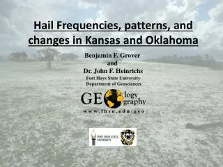 Hail Frequencies, patterns, and changes in Kansas and Oklahoma