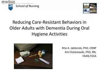 Reducing Care-Resistant Behaviors in Older Adults with Dementia During Oral Hygiene Activities