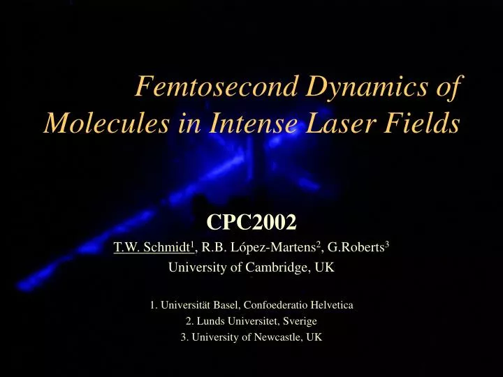 femtosecond dynamics of molecules in intense laser fields
