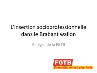 l insertion socioprofessionnelle dans le brabant wallon