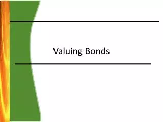 Valuing Bonds