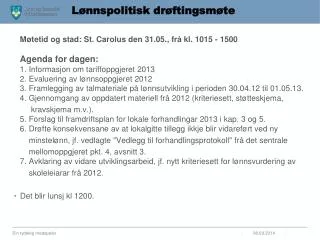 l nnspolitisk dr ftingsm te