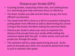 Distance per Stroke (DPS)