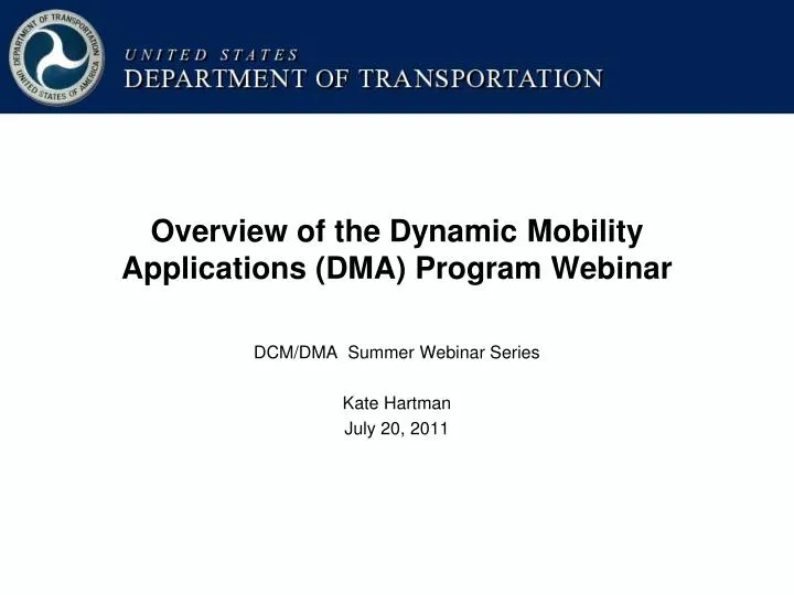 overview of the dynamic mobility applications dma program webinar