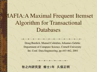 mafia a maximal frequent itemset algorithm for transactional databases