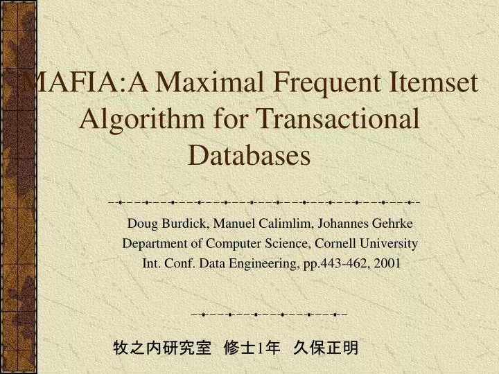 mafia a maximal frequent itemset algorithm for transactional databases