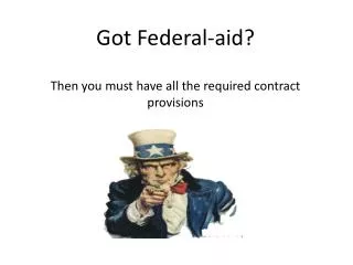 Got Federal-aid? Then you must have all the required contract provisions