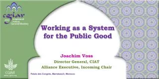 Working as a System for the Public Good