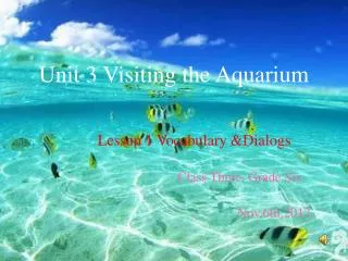Unit 3 Visiting the Aquarium