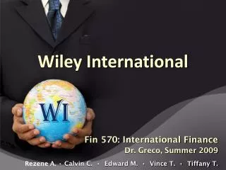 Fin 570: International Finance Dr. Greco, Summer 2009