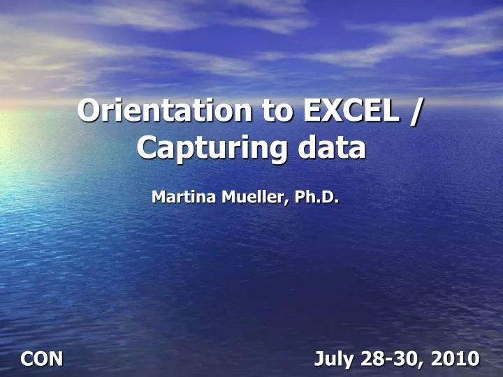 orientation to excel capturing data