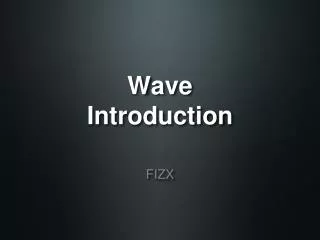 Wave Introduction