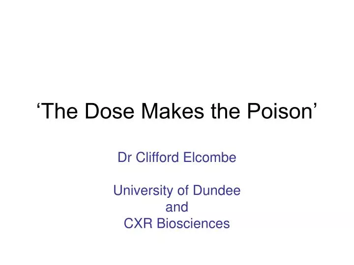 the dose makes the poison