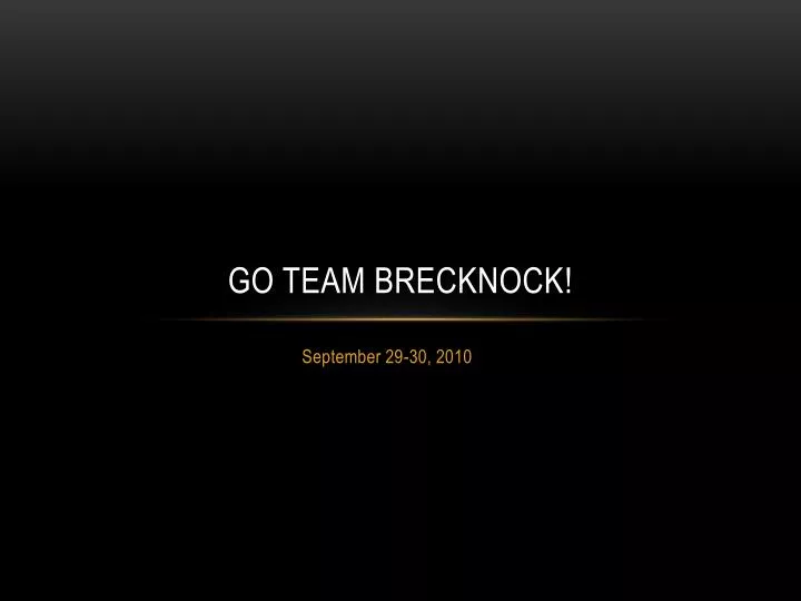 go team brecknock