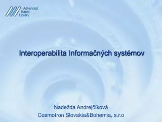 Nadežda Andrejčíková Cosmotron Slovakia &amp;Bohemia, s.r.o