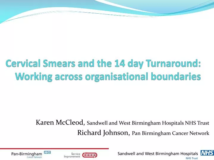 cervical smears and the 14 day turnaround working across organisational boundaries