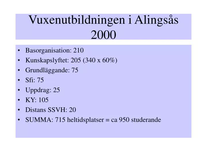 vuxenutbildningen i alings s 2000