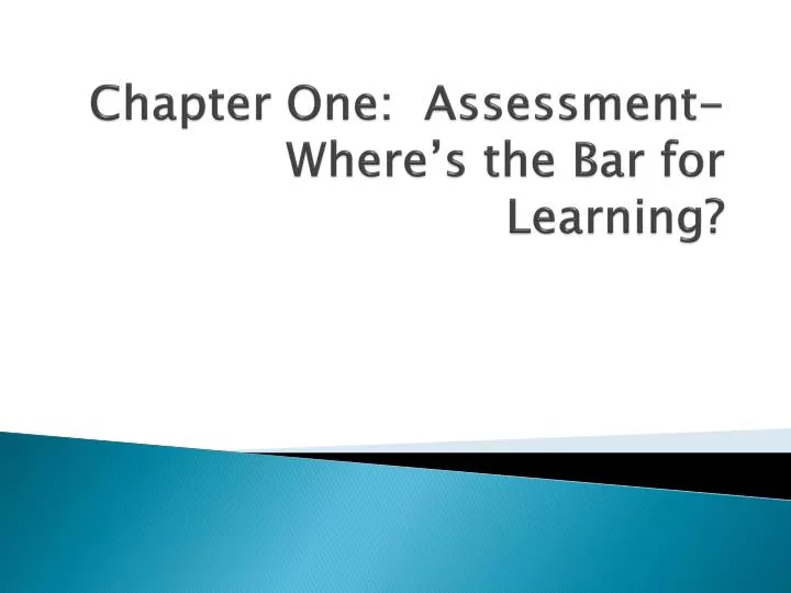 chapter one assessment where s the bar for learning