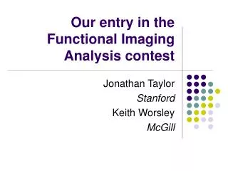 Our entry in the Functional Imaging Analysis contest