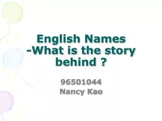 English Names -What is the story behind ?