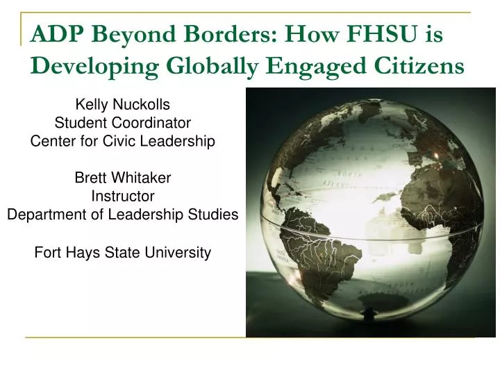adp beyond borders how fhsu is developing globally engaged citizens