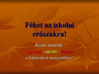 f ket az iskolai er szakra
