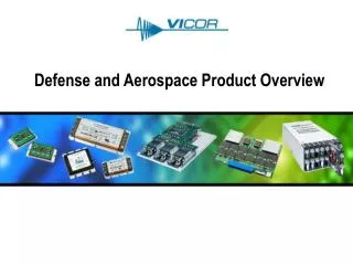 Defense and Aerospace Product Overview