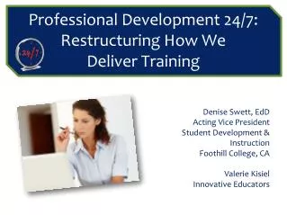 Professional Development 24/7: Restructuring How We Deliver Training