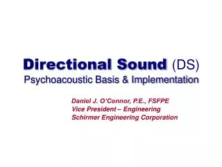 Directional Sound (DS) Psychoacoustic Basis &amp; Implementation