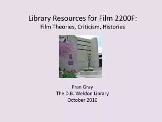 Library Resources for Film 2200F: Film Theories, Criticism, Histories