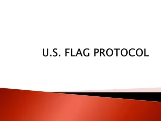 U.S. FLAG PROTOCOL