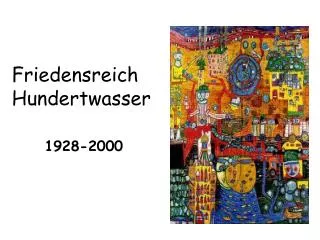 friedensreich hundertwasser