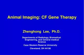 Animal Imaging: CF Gene Therapy