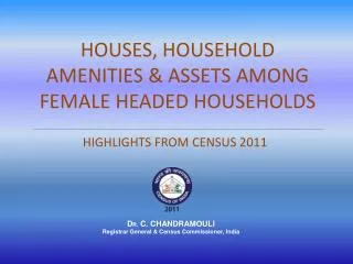 HOUSES, HOUSEHOLD AMENITIES &amp; ASSETS AMONG FEMALE HEADED HOUSEHOLDS