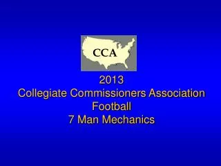 2013 Collegiate Commissioners Association Football 7 Man Mechanics