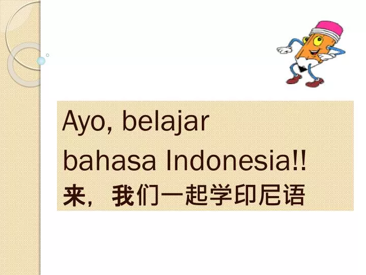 ayo belajar bahasa indonesia