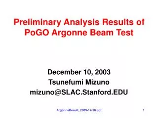 Preliminary Analysis Results of PoGO Argonne Beam Test
